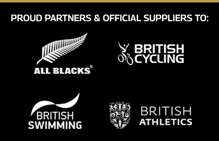 Proud Partners and Official Suppliers to All Blacks, British Cycling, British Swimming and British Athletics